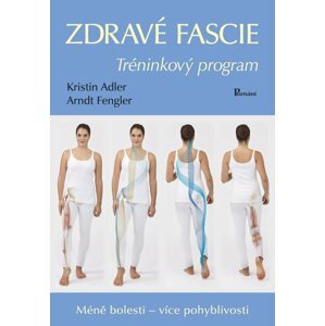 Zdravé fascie - Tréninkový program - Kristin Adlerová