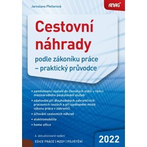 ANAG Cestovní náhrady podle zákoníku práce 2022 - Jaroslava Pfeilerová