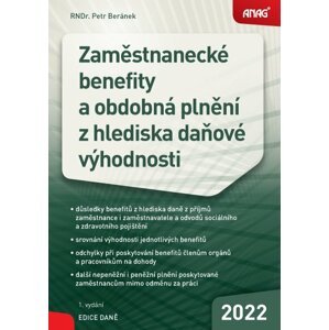 ANAG Zaměstnanecké benefity a obdobná plnění z hlediska daňové výhodnosti - Petr Beránek