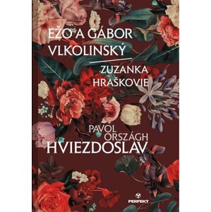 Ežo a Gábor Vlkolinský Zuzanka Hraškovie - Pavol Országh