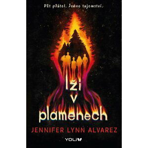 Lži v plamenech - Jennifer Lynn Alvarez