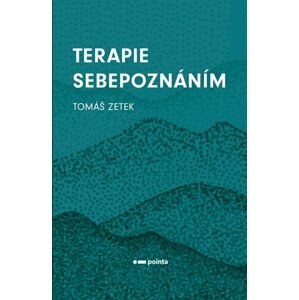 Terapie sebepoznáním - Tomáš Zetek