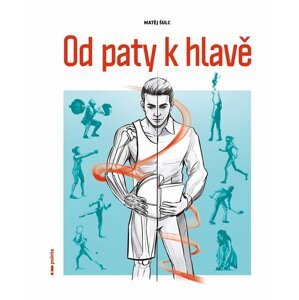 Od paty k hlavě - Matěj Šulc