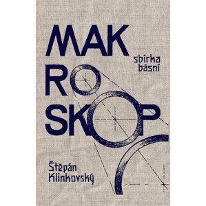 Makroskop - Štěpán Klinkovský