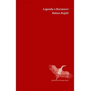 Legenda o Bocianovi - Jak učinit z nejmocnějšího muže v zemi umělecké dílo? - Ondřej Macl