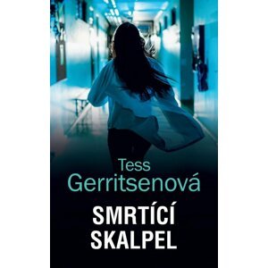 Smrtící skalpel - Tess Gerritsen