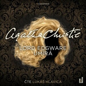 Lord Edgware umírá - CDmp3 (Čte Lukáš Hlavica) - Agatha Christie