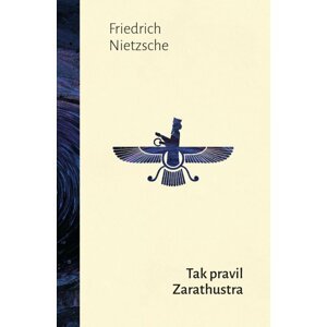 Tak pravil Zarathustra, 1.  vydání - Friedrich Nietzsche