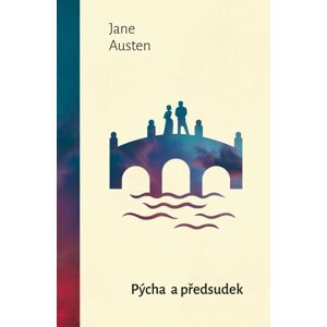 Pýcha a předsudek - Jane Austenová