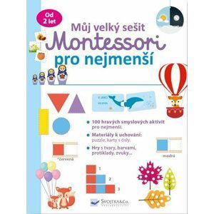 Můj velký sešit - Montessori pro nejmenší