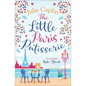 The Little Paris Patisserie - Julie Caplinová