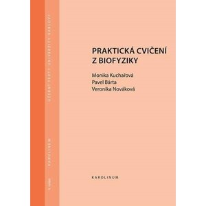 Praktická cvičení z biofyziky, 4.  vydání - Monika Kuchařová