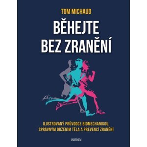 Běhejte bez zranění - Tom Michaud