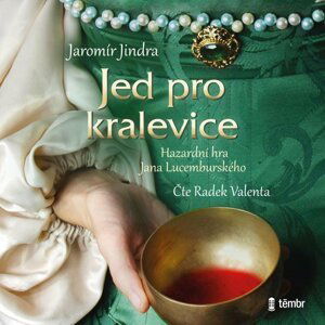 Jed pro kralevice - audioknihovna - Jaromír Jindra