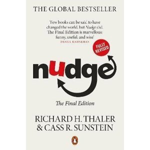 Nudge : The Final Edition - Cass R. Sunstein