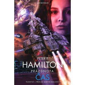 Prázdnota 2 - Čas - Peter F. Hamilton