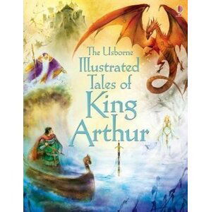 Illustrated Tales of King Arthur - Sarah Courtauld