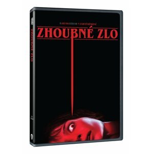 Zhoubné zlo DVD