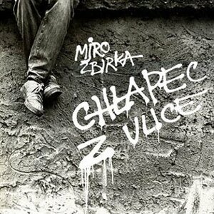 Chlapec z ulice (CD) - Miroslav Žbirka