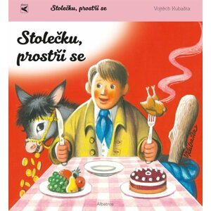 Stolečku, prostři se! - prostorové leporelo - Vojtěch Kubašta