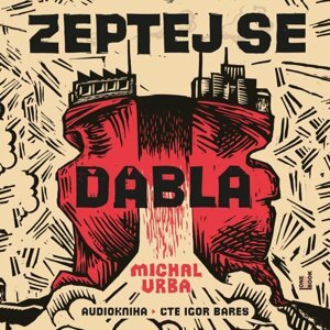 Zeptej se ďábla - CDmp3 (Čte Igor Bareš) - Michal Vrba