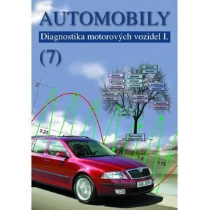 Automobily 7 - Diagnostika motorových vozidel I, 4.  vydání - Jiří Čupera