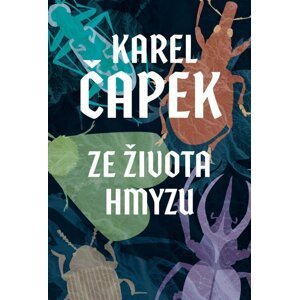 Ze života hmyzu - Josef Čapek