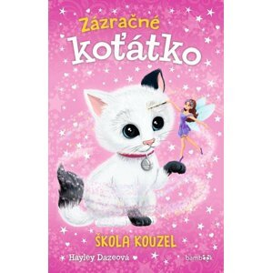 Zázračné koťátko - Škola kouzel - Hayley Dazeová