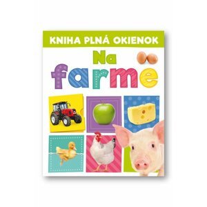 Kniha plná okienok Na farme - Andrew Burgess; Pooja Desai