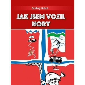 Jak jsem vozil Nory - Ondrej Sokol