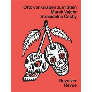 Strašidelné Čechy - Graben zum Stein Otto von