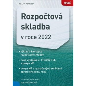 ANAG Rozpočtová skladba v roce 2022 - Jiří Paroubek