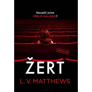 Žert - Matthews L. V.