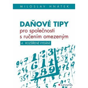 Daňové tipy pro společnosti s ručením omezeným, 4.  vydání - Miloslav Hnátek