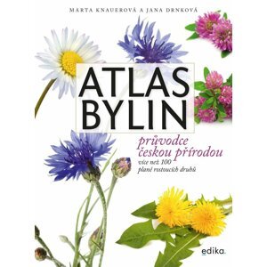 Atlas bylin - Průvodce českou přírodou - Jana Drnková