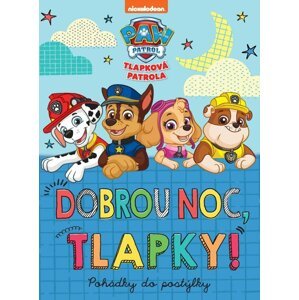 Tlapková patrola - Dobrou noc, tlapky!, 2.  vydání - Kolektiv