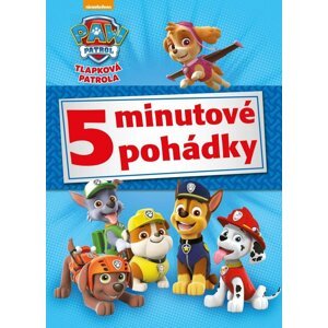 Tlapková patrola - 5minutové pohádky, 2.  vydání - Kolektiv