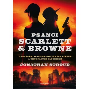 Psanci Scarlett & Browne - Jonathan Stroud