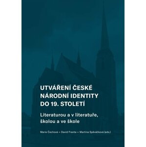 Utváření české národní identity do 19. století - Marie Čechová