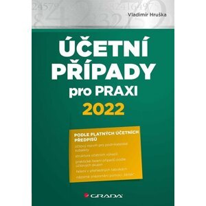 Účetní případy pro praxi 2022 - Vladimír Hruška