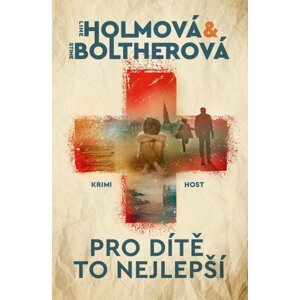 Pro dítě to nejlepší - Stine Boltherová