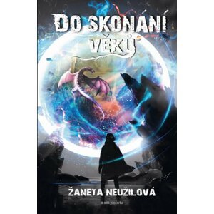 Do skonání věků - Žaneta Neužilová