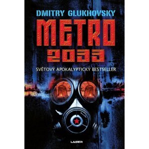 Metro 2033, 4.  vydání - Dmitry Glukhovsky