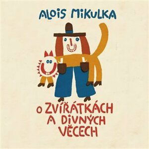 O zvířátkách a divných věcech - CDmp3 (Čte Viktor Preiss) - Alois Mikulka