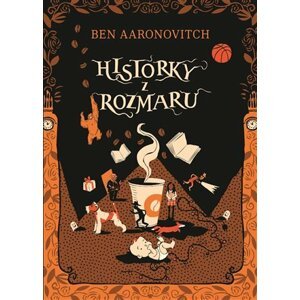 Historky z Rozmaru - Ben Aaronovitch