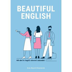 Beautiful English, 60 dní k lepší slovní zásobě - Eva Bystričanová