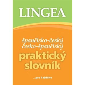 Španělsko-český, česko-španělský praktický slovník ...pro každého