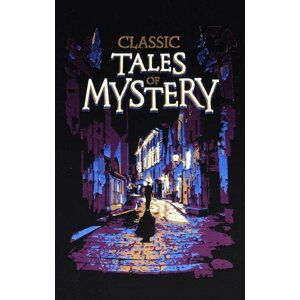 Classic Tales of Mystery - kolektiv autorů