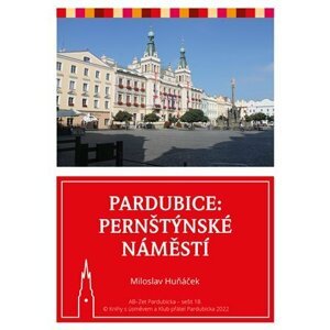 Pardubice: Pernštýnské náměstí - Miloslav Huňáček