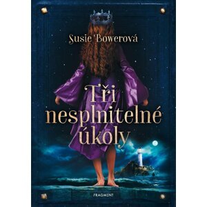 Tři nesplnitelné úkoly - Susie Bowerová